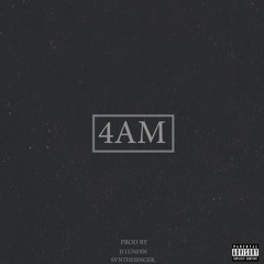 iLoveLundin - 4AM (Prod by svnthesinger & JJ LUNDIN)