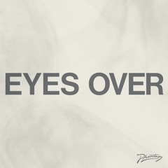 Eyes Over (Extended Dub)