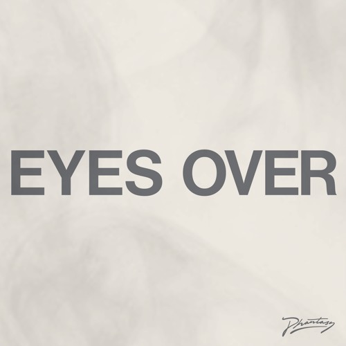 Eyes Over (Extended Dub)