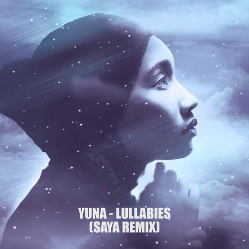Yuna - Lullabies (Saya remix)