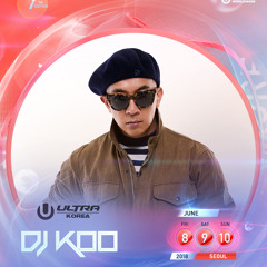 ULTRA KOREA 2018 DJ KOO MIXSET