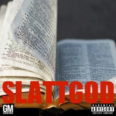 Slatt God Intro