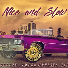 Nice And Slow (feat. Bally Greezy and Lil Dred)