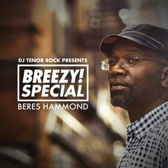 Breezy! Special #001 - Beres Hammond