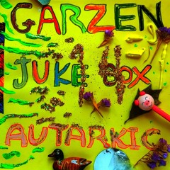 Garzen Jukebox 14 - Autarkic