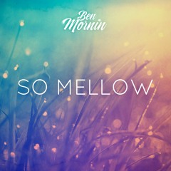 So Mellow