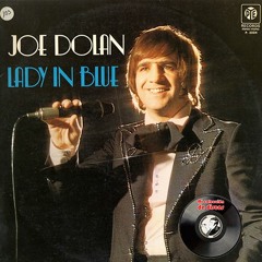 Joe Dolan - Lady In Blue [Cara A]