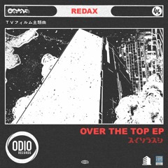 Redax - Over The Top