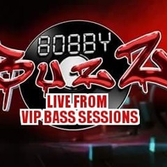 BobbyBuzZ VIP Bass Sessions Live Mix