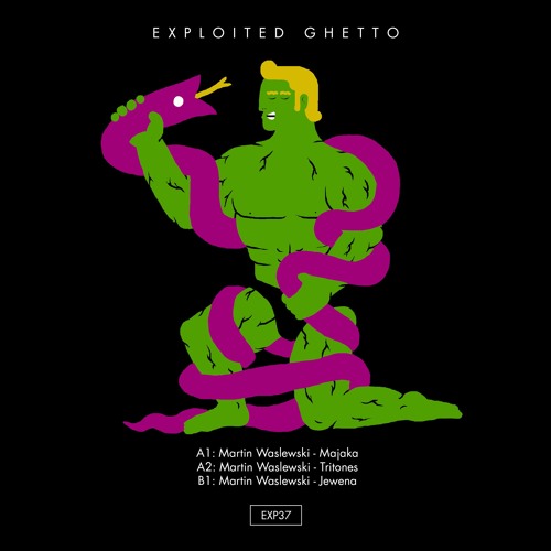 Martin Waslewski - Majaka | Exploited Ghetto
