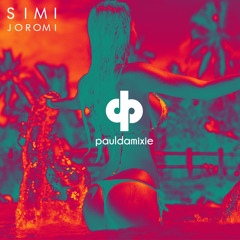 Simi - Joromi (Paul Damixie Remix)