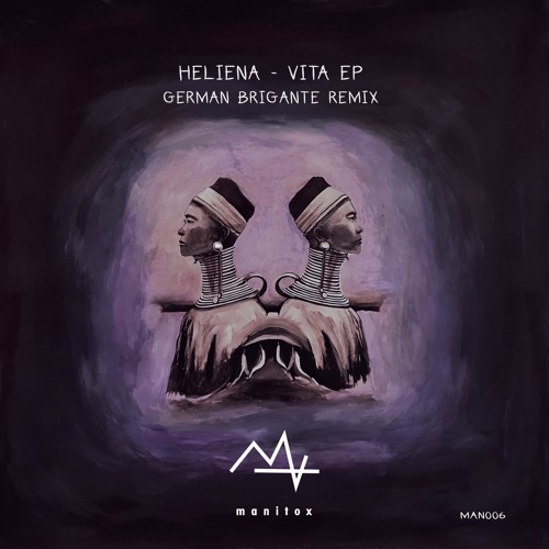 Heliena - Vita EP (MAN006)