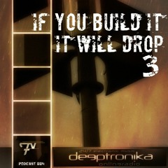 If You Build It It Will Drop 3 - F5 - MIXTRONICA Episode 004