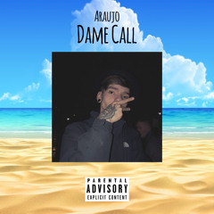 Dame Call