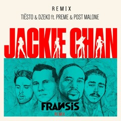 Jackie Chan (Fransis Remix)
