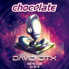 CHOCOLATE 2-6-2018 "Todo Por El Aire" David DTX