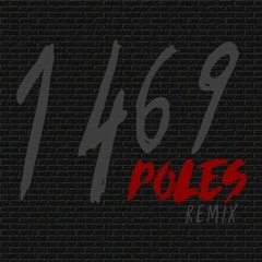 1469 Poles [Remix] | @LouisPierreProd