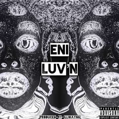 LuV'n prod. by illwayno