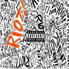 "Riot"