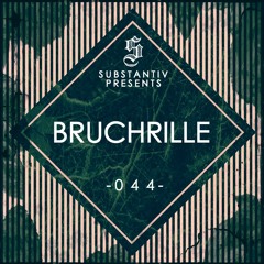 SUBSTANTIV podcast 044 - BRUCHRILLE