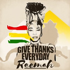 Reemah - Give Thanks Everyday [2018]