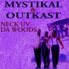 Mystikal & Outkast - Neck Uv Da Woods (4gotten Fayette County mix) 2012