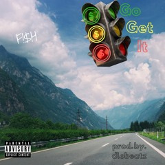 Go Get It (Prod. by DloBeatz)