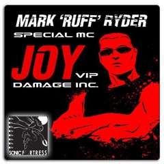 Mark Ruff Ryder & Special MC - Damage Inc. Joy Breaks VIP