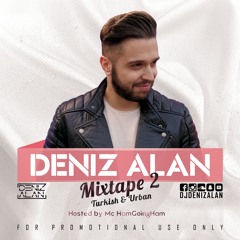 DJ Deniz Alan - Mixtape 2 - Turkish & Urban