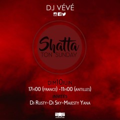 SHATTA TON SUNDAY S03EP06 - DJ Vévé X DJ Rusty X Majesty Yana #ChaudMeme
