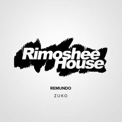 Remundo - Zuko (Radio Edit) *Rimoshee House*