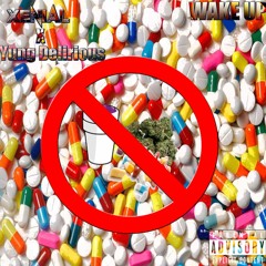 Wake Up [Feat. Yung  Delirious]