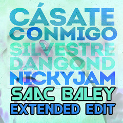 Silvestre Dangond & Nicky Jam - Cásate Conmigo (Saac Baley Extended Edit)