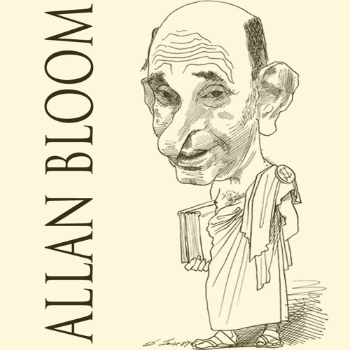 "The Closing of the American Mind": Allan Bloom on Education (Part One)