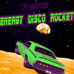 ENERGY DISCO ROCKET