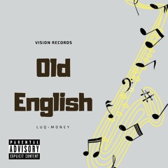 Old English Freestyle