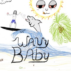 WAVY BABY