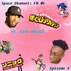 Space Channel 05: Episode 3 [ ft. Mike Meraki ]