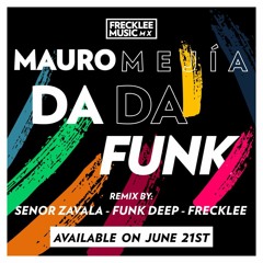 Mauro Mejia - Da Da Funk (Funk Deep Remix)