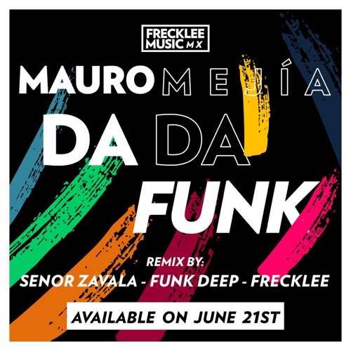Mauro Mejia - Da Da Funk (Funk Deep Remix)