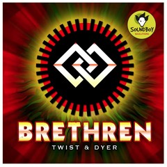 BRETHREN - TWIST / DYER                  (KRAKEN MIX)