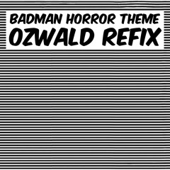 A1 Bassline - BadMan Horror Theme (Ozwald Rework) [Premiere] [Download]