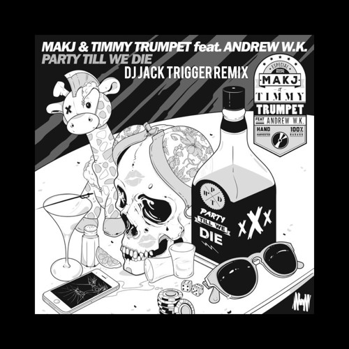 Stream Party Till We Die (Jack Trigger Remix) by Jack Trigger | Listen  online for free on SoundCloud