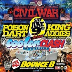 King Addies Vs Poison Dart 6/18 (Civil War Cooler Clash of America) FL