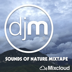 Sounds Of Nature Mixtape