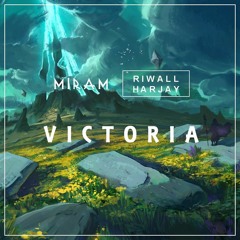 Riwall Harjay ft. Miram - Victoria (Original-Mix)