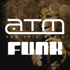 New Funk & Disco Music 2019 | Add This Funk