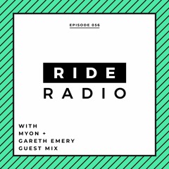 Ride Radio 056 With Myon + Gareth Emery Guest Mix