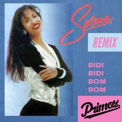 Selena - Bidi Bidi Bom Bom (PRIMOZ Remix)