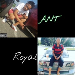 Ant ft. Royal-Pillow Talker
